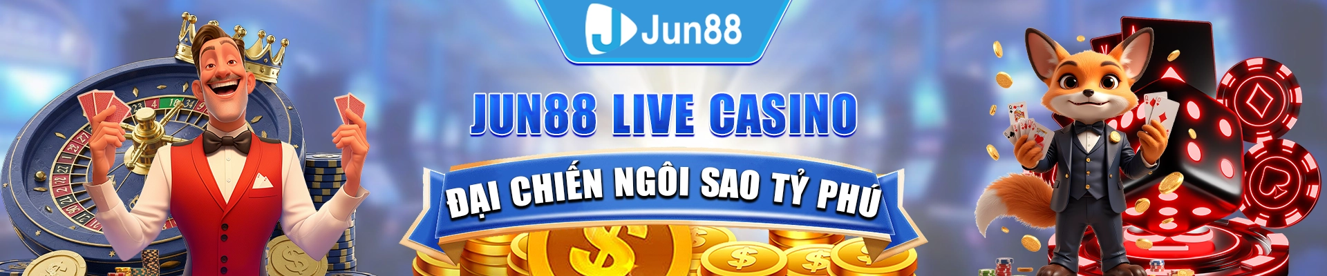 Jun88 live casino đại chiến ngôi sao