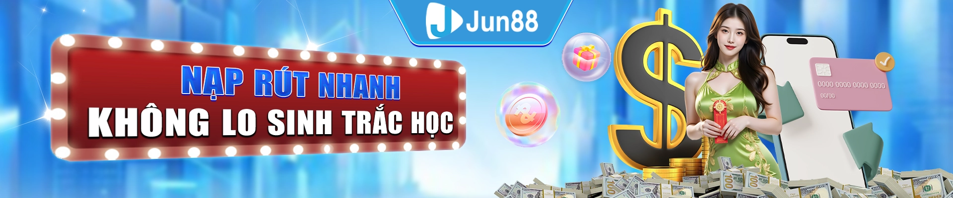 jun88 nạp rút nhanh